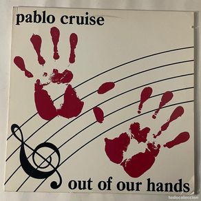Discos de vinilo: PABLO CRUISE - OUT OF OUR HANDS / LP A&M RECORDS 1983 / USA